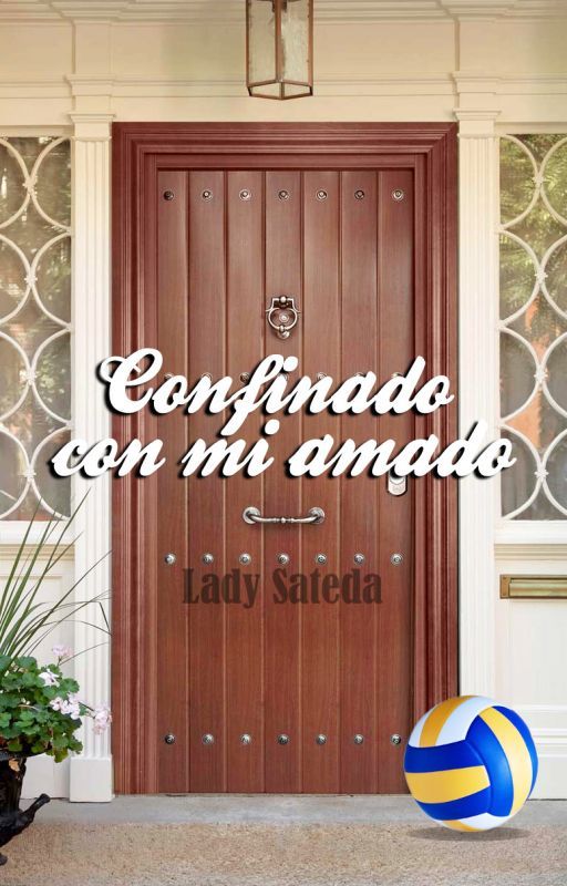 Confinado con mi amado de Lady_Sateda