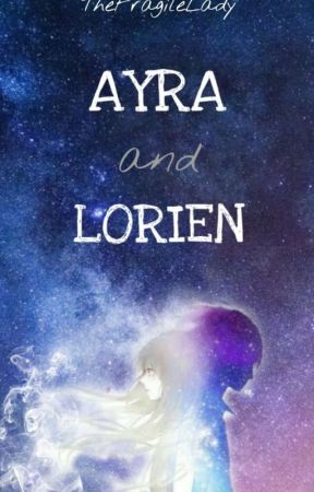 Ayra and Lorien by TheFragileLady