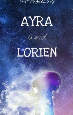 Ayra and Lorien  by TheFragileLady