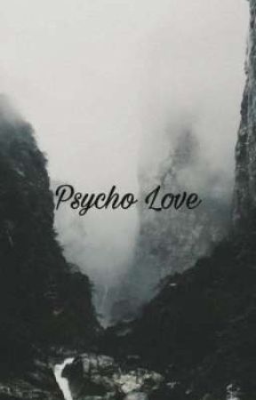Psycho Love par _Luisa_505
