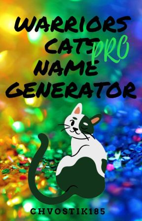 Warriors cats name generator by chvostik185