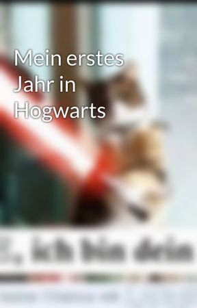 Mein erstes Jahr in Hogwarts by NinaKenobi