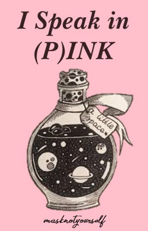 I Speak in (P)ink by masknotyourself