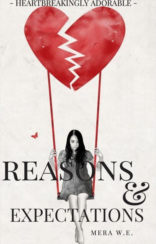 Reasons & Expectations by mera16k