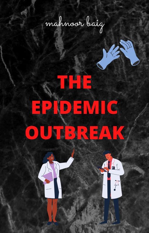 The Epidemic Outbreak by moonorah