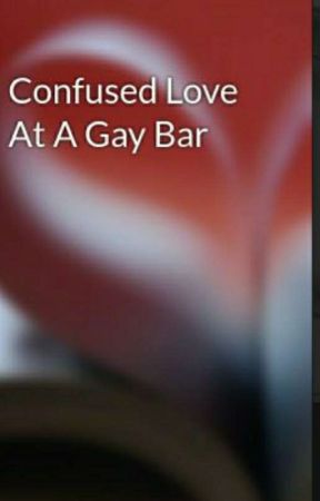 Confused Love At A Gay Bar, de ann_e_marie