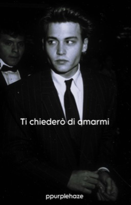 Ti chiederò di amarmi | Johnny Depp di ppurplehaze