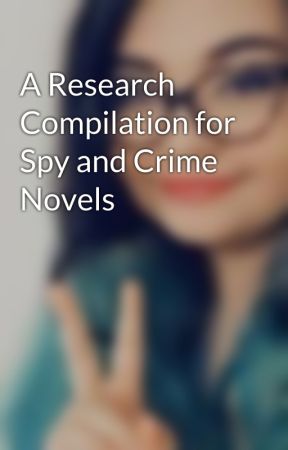 A Research Compilation for Spy and Crime Novels de ThatFangirlRuby