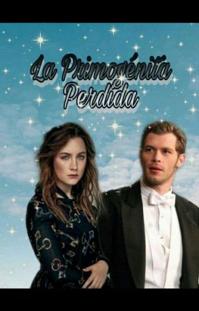 .La Primogénita Perdida. | Klaus Mikaelson| by TVDTOLEGACIESYSH4