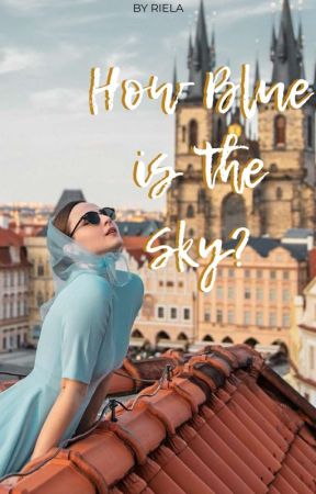How Blue is the Sky? by ByRiela