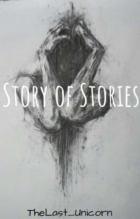 Story of stories by TheLast_Unicorn