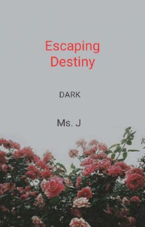 Escaping Destiny ( DARK) от gnay14