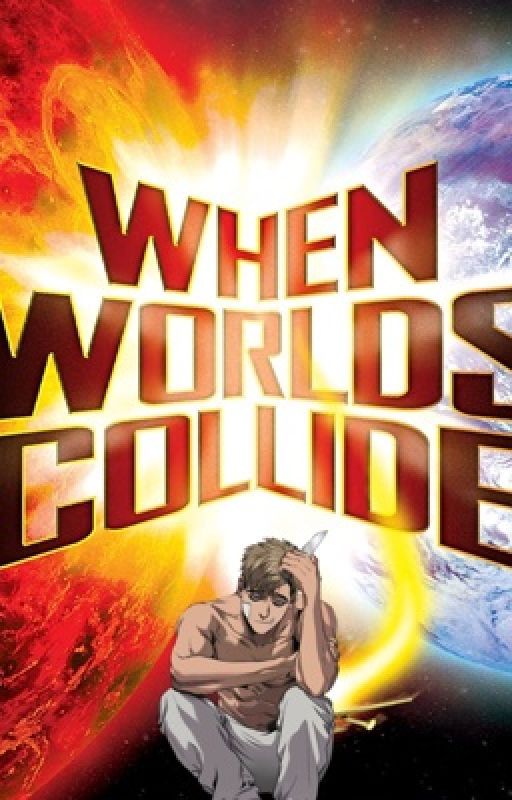 When Worlds Collide par Carrotstehe