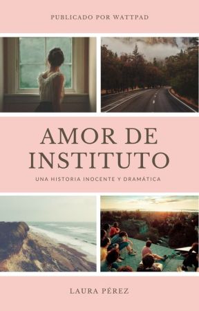 Amor de instituto by Perez_Laura