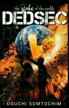 DEDSEC: The Stake Of The Worlds by Somzio