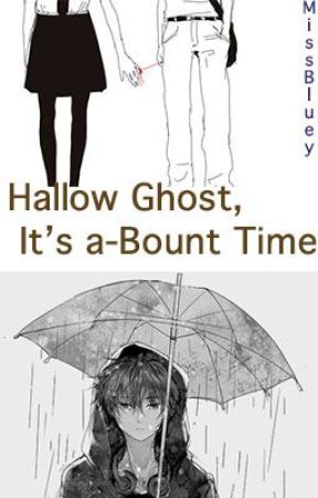 Hollow Ghost, Its A-Bount Time! by MissBluey