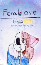 Feral Love (ORIGINAL 3 YEAR COMIC) de Smom_03
