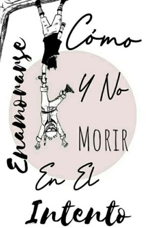 Cómo Enamorarse y No Morir en el Intento / Naruto / بقلم Bl_sikzi