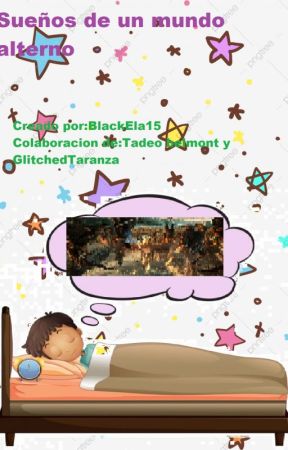Sueños de un mundo alterno, de ElaBelmont