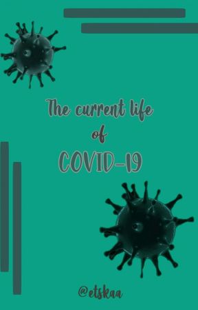 The current life of Covid-19 от etskaa