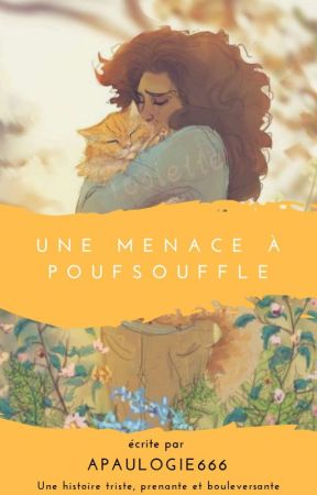 Une menace à Poufsouffle oleh apaulogie666