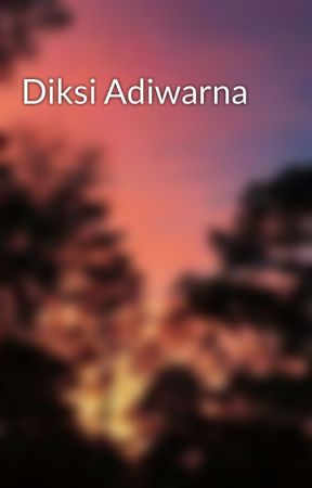 Diksi Adiwarna oleh senjalangkara