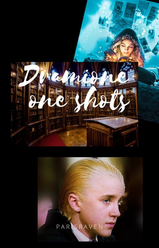 Dramione one shots by Ravenclawgurl137