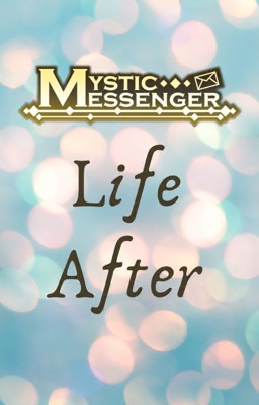 Mystic Messenger: Life After by Effefille