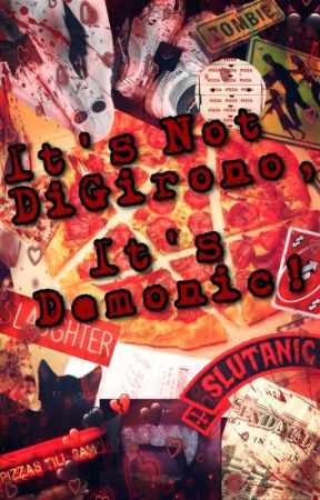 It's Not DiGiorno, It's Demonic! by L4venderVen0m