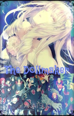 The Dollmaker [Naruto Fanfic] by Xx-Yuki-xX