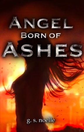 Angel Born of Ashes by gsnoelle