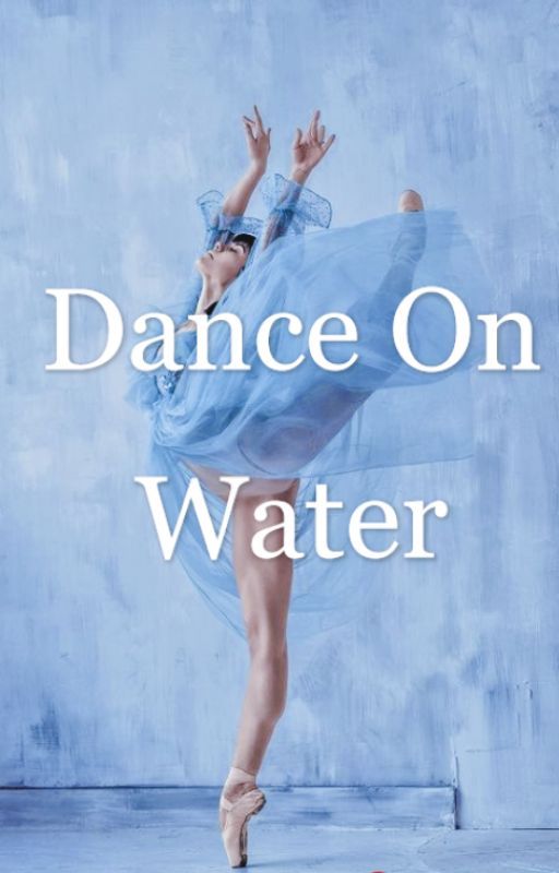 Dance on Water by griffinmdg