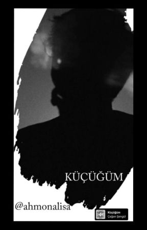 Küçüğüm by ahmonalisa