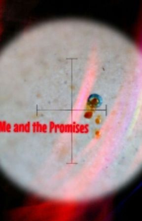 Me and the Promises by chloemayfield