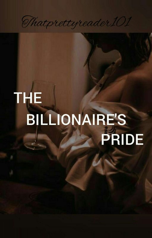 The Billionaire's Pride by zinhleeuphoric