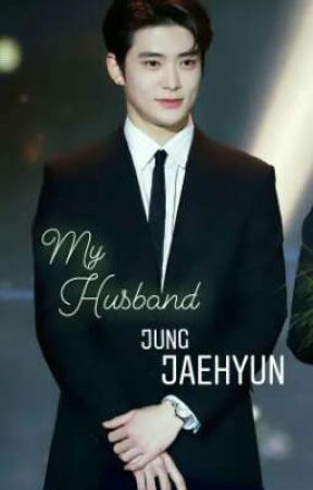 My Husband- Jung Jaehyun by IfaFadilla2