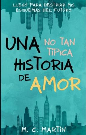 Una (no tan típica) historia de amor by Sadness-life