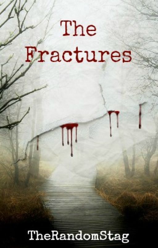The Fractures by TheRandomStag