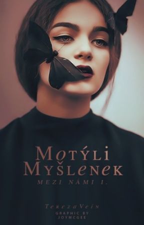 Mezi námi: Motýli myšlenek  by TerezaVein