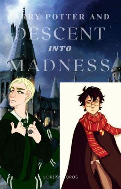 Harry Potter and the Descent into Madness by LordsSword