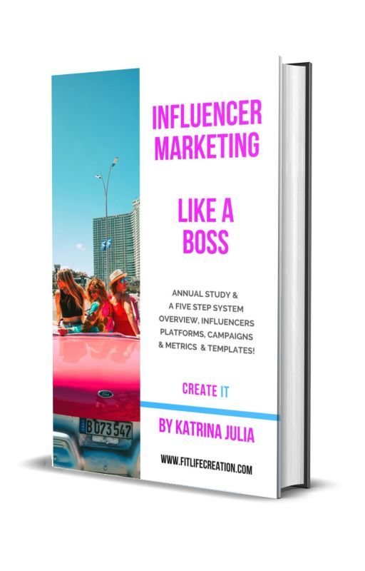 Influencer Marketing Like a Boss: Five Steps from Start to Finish by katrinajuliacreate