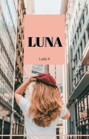 Luna بقلم Lady_KittyJ