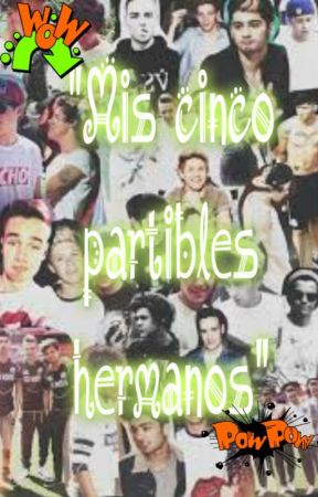"Mis cinco Partibles Hermanos" de Agushhiii