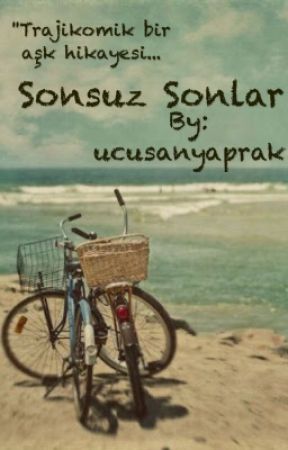 Sonsuz Sonlar by ucusanyaprak