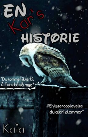 En kar's historie de KaiaM9876