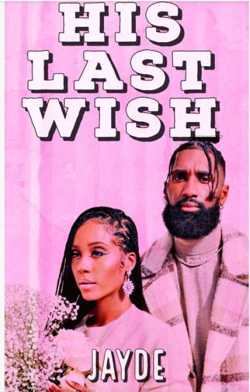 His Last Wish ✓ par AuthorJayde