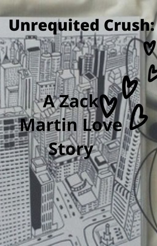 Unrequited Crush: (A Zack Martin Love Story) від AaronCartersGirl