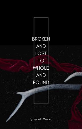 Broken and Lost to Whole and Found by faiths13