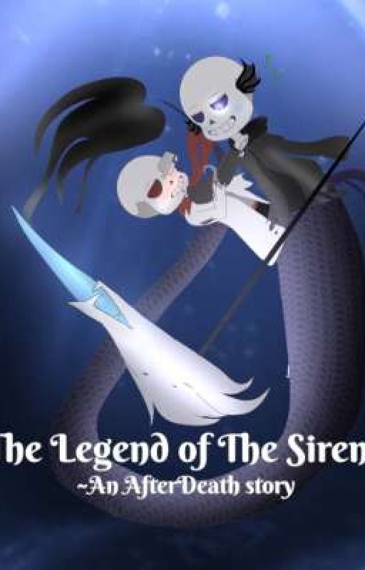 The Legend Of The Sirens (An After Death Story) by Bramble4Life