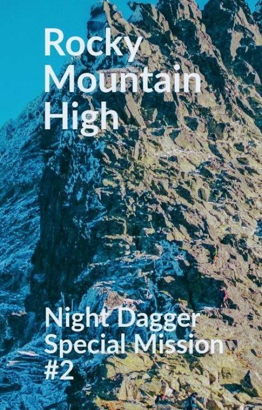 Night Dagger: Rocky Mountain High  by EdSchodde